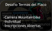 Desafío Termas del Flaco   -Carrera Mountainbike -Individual -Inscripciones Abiertas