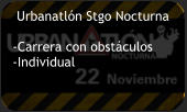 Urbanatlón Stgo Nocturna  -Carrera con obstáculos -Individual