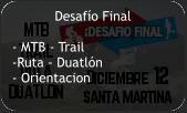 Desafío Final  - MTB - Trail -Ruta - Duatlón - Orientacion