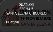 DUATLON   FECHA 5 SANTA ELENA CHICUREO  - Duatlón