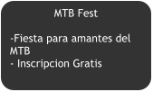MTB Fest  -Fiesta para amantes del MTB - Inscripcion Gratis